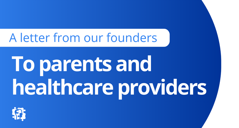 To Parents and Healthcare Providers